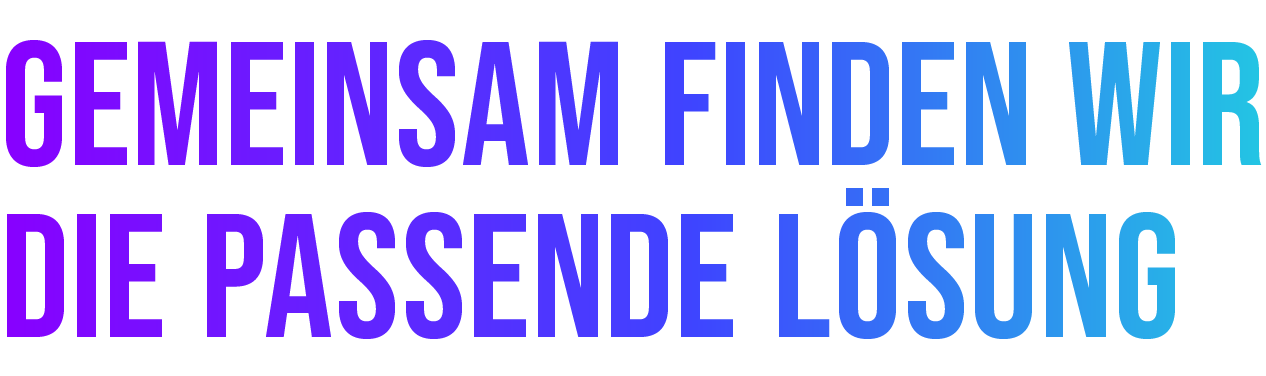 GEMEINSAM FINDEN WIR DIE PASSENDE L SUNG