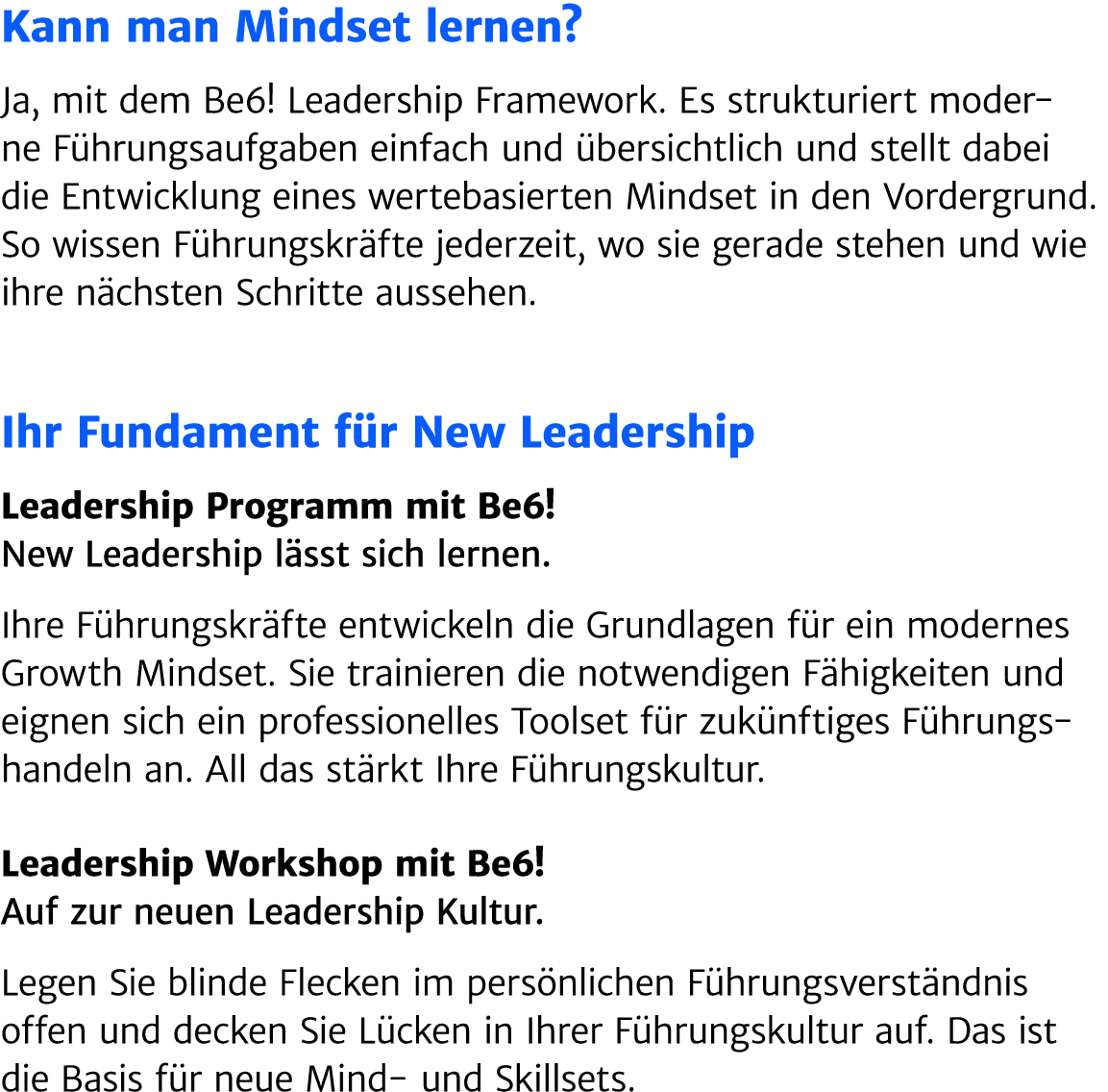 Kann man Mindset lernen? Ja, mit dem Be6! Leadership Framework. Es strukturiert moderne F hrungsaufgaben einfach und ...