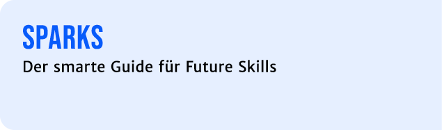 sparks Der smarte Guide f r Future Skills