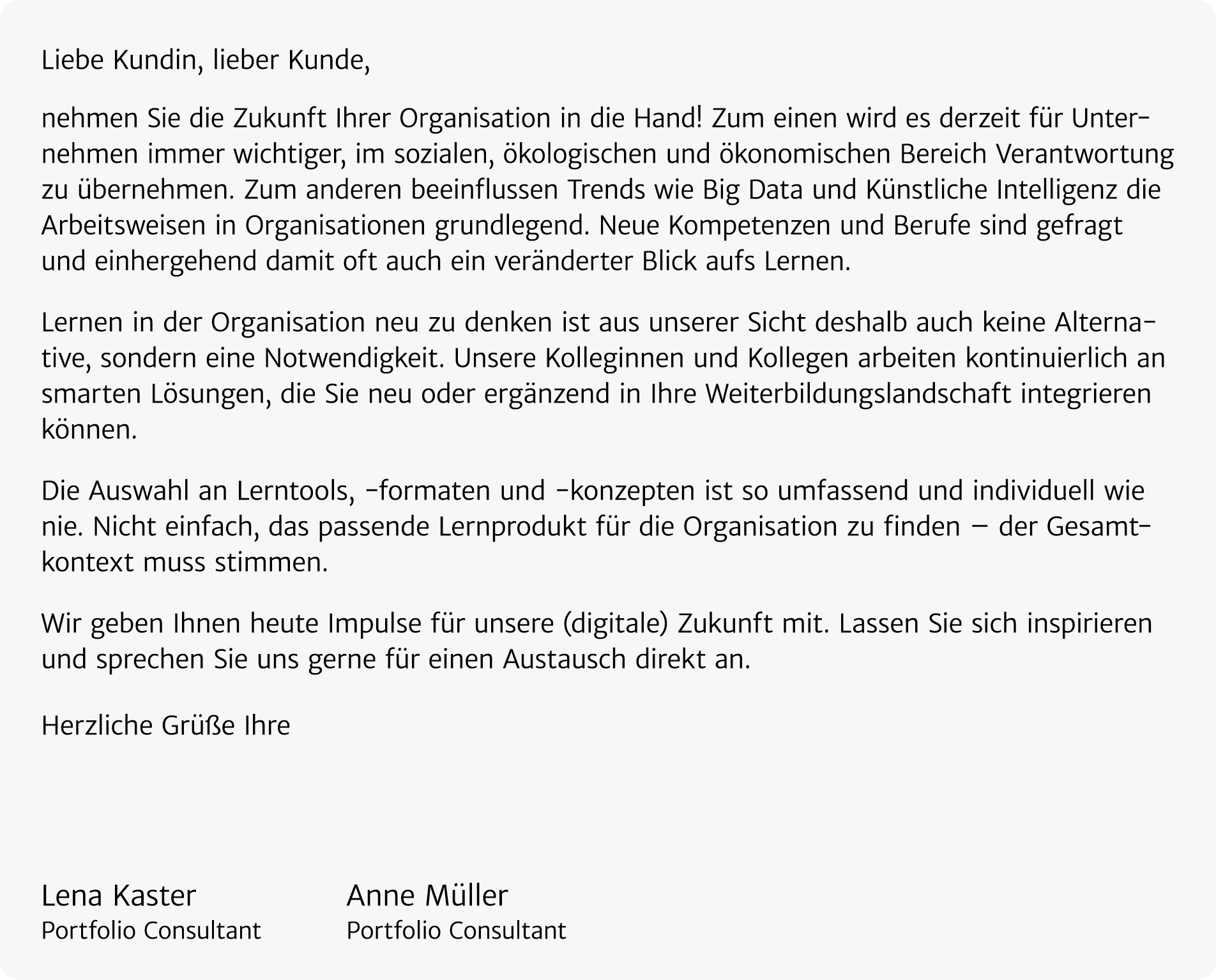 Liebe Kundin, lieber Kunde, nehmen Sie die Zukunft Ihrer Organisation in die Hand! Zum einen wird es derzeit f r Unte...