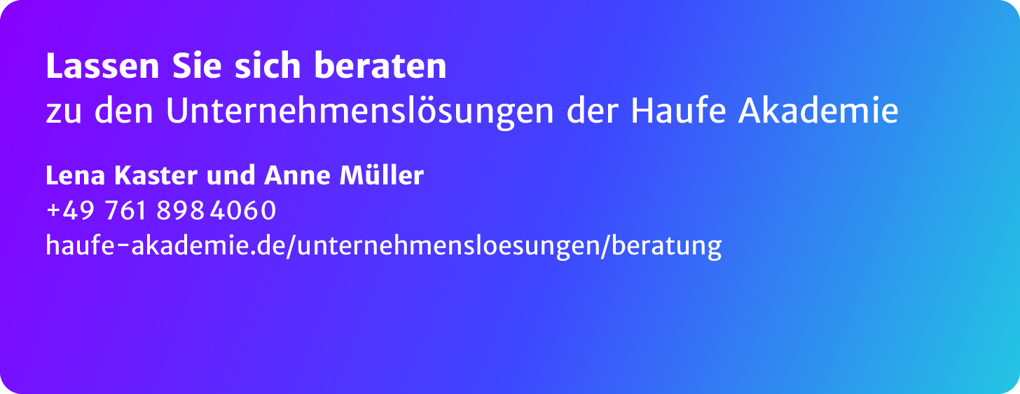 Lassen Sie sich beraten zu den Unternehmensl sungen der Haufe Akademie Lena Kaster und Anne M ller +49 761 898 4060 h...