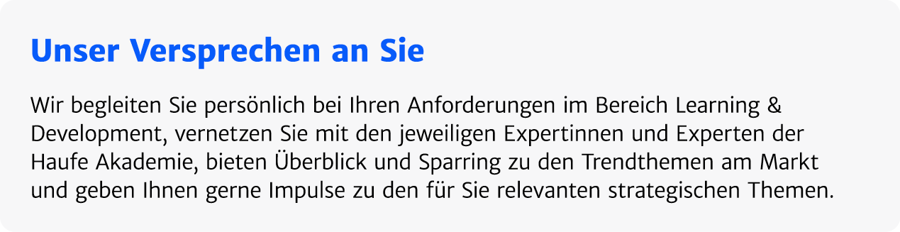 Unser Versprechen an Sie Wir begleiten Sie pers nlich bei Ihren Anforderungen im ­Bereich Learning & ­Development, ve...